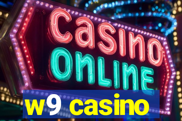 w9 casino